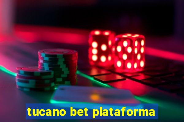 tucano bet plataforma